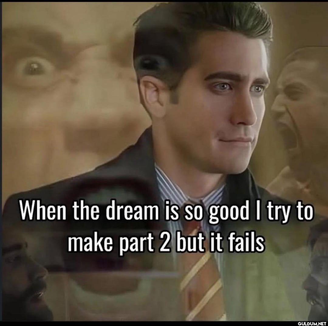 When the dream is so good...