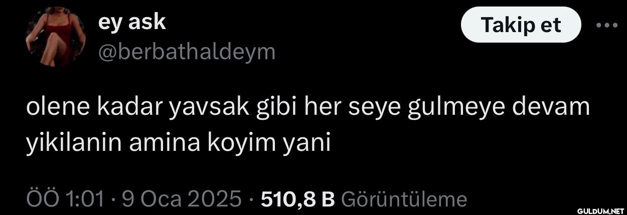 Takip et olene kadar...
