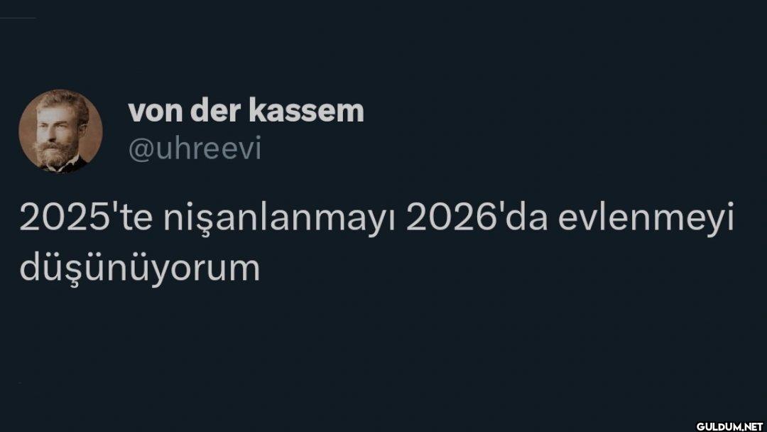 2025'te nişanlanmayı...