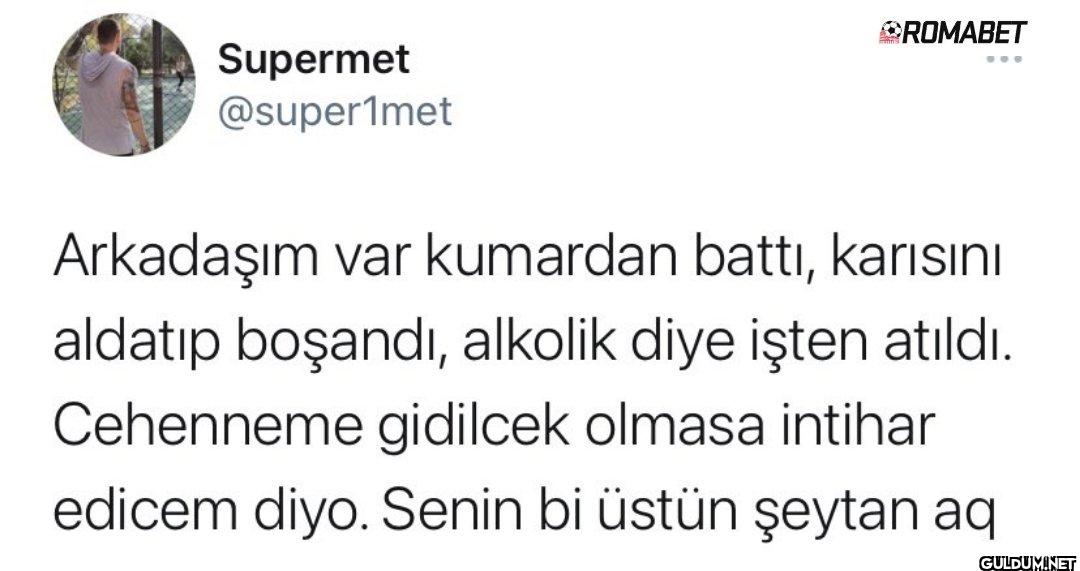 Arkadaşım var kumardan...