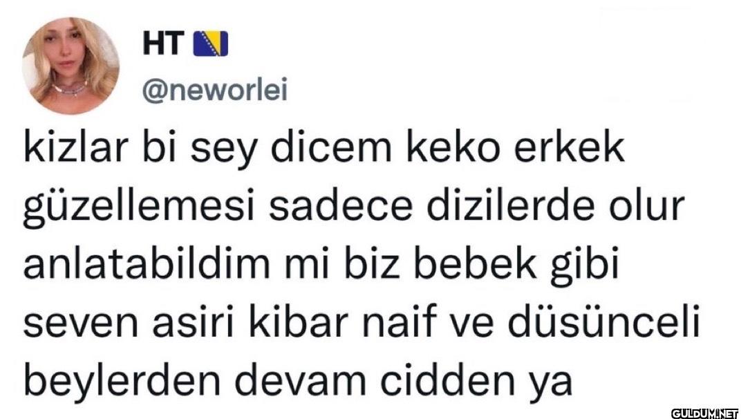 kizlar bi sey dicem keko...