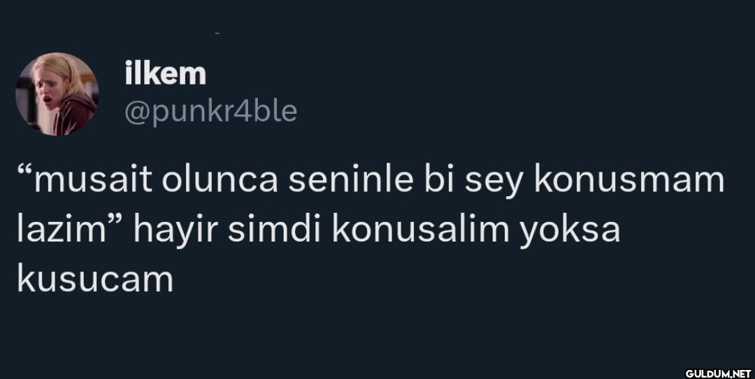 "musait olunca seninle bi...