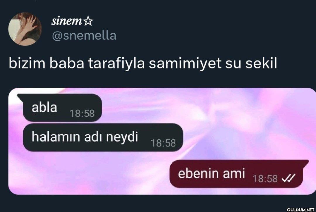 bizim baba tarafiyla...