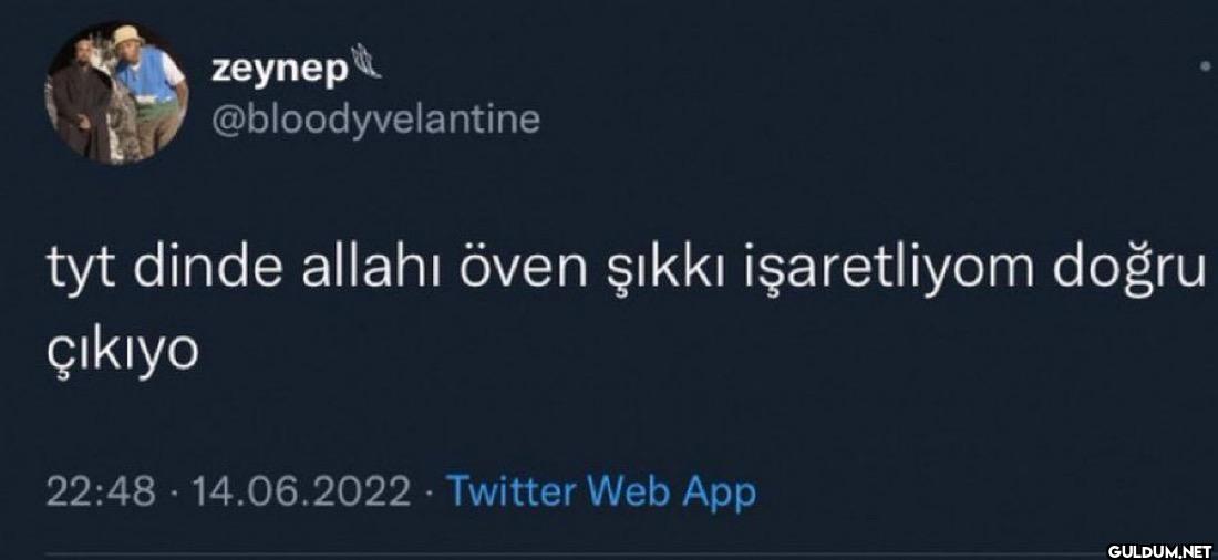 tyt dinde allahı öven...