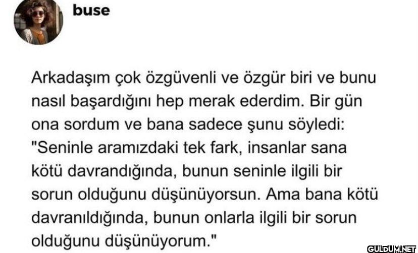 buse Arkadaşım çok...