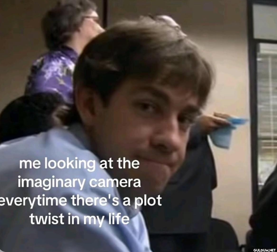 me looking at the...