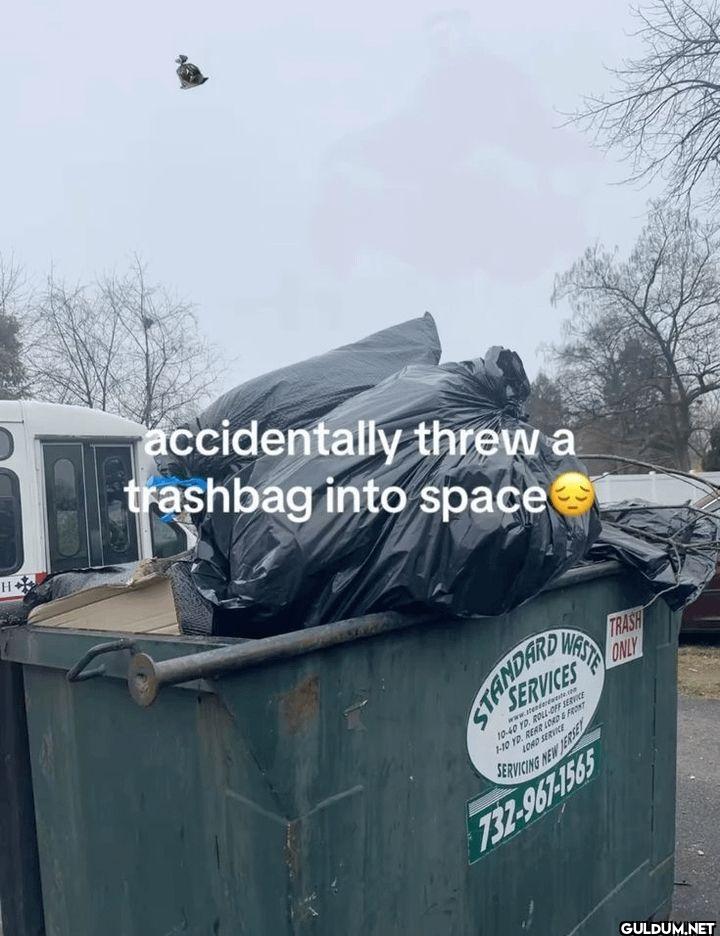 H accidentally threw a...
