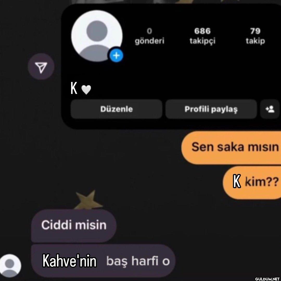 K❤ 0 gönderi 686 79...