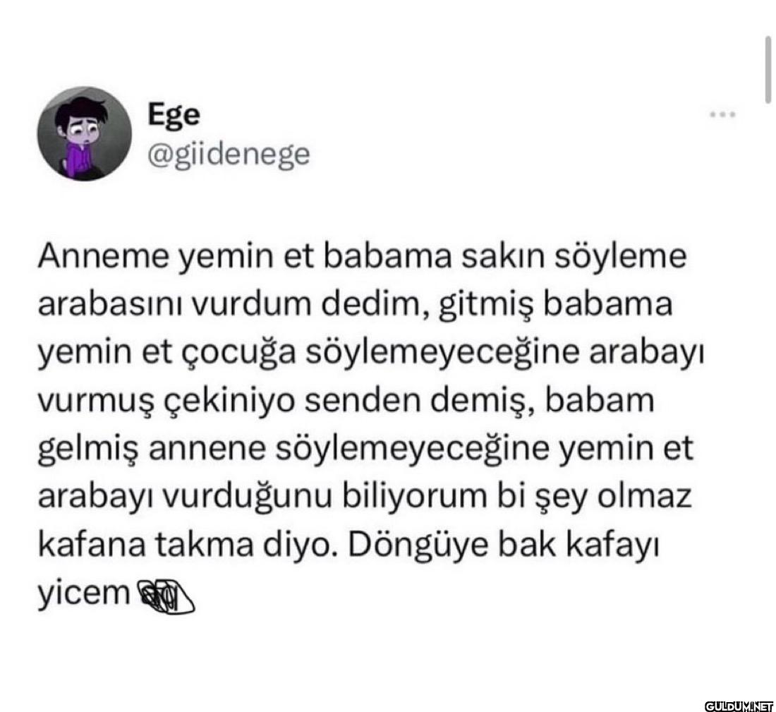 Anneme yemin et babama...