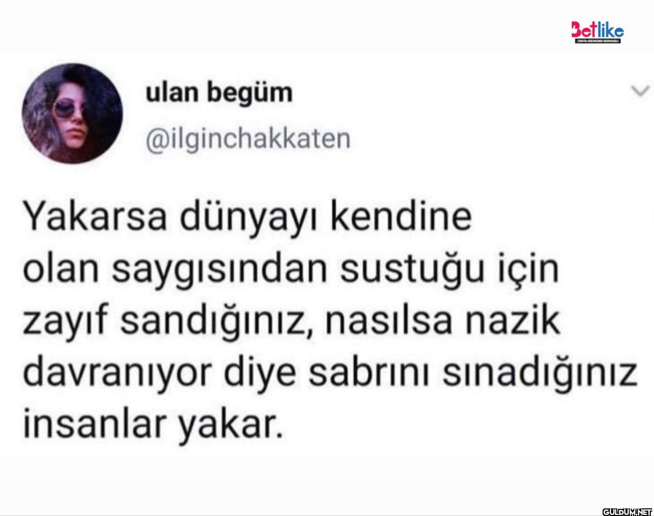 Yakarsa dünyayı kendine...