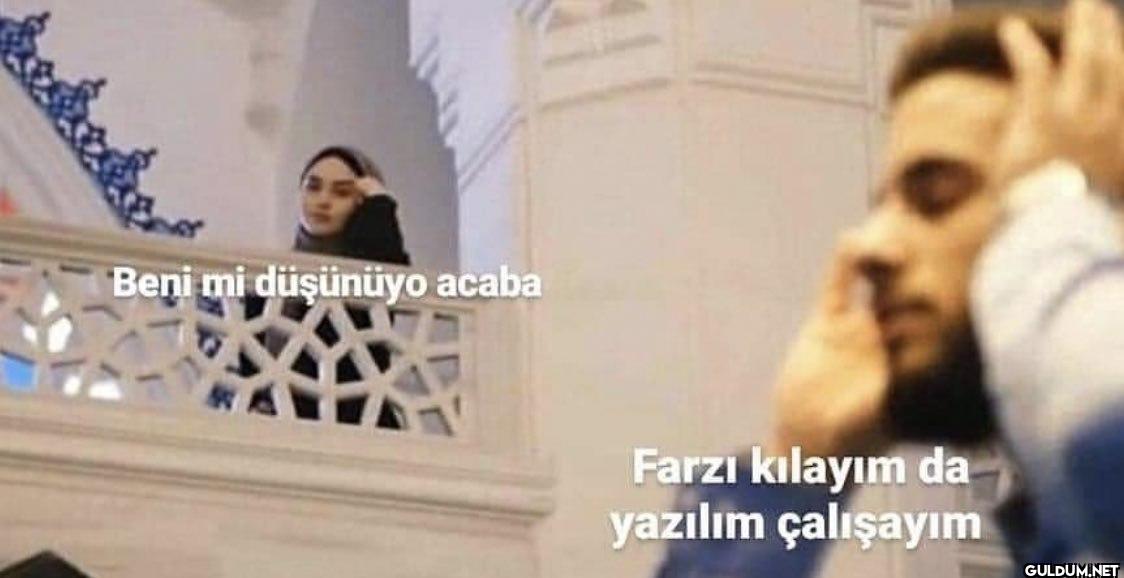 Beni mi düşünüyo acaba...