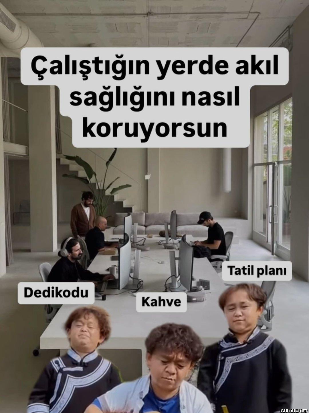 Çalıştığın yerde akıl...