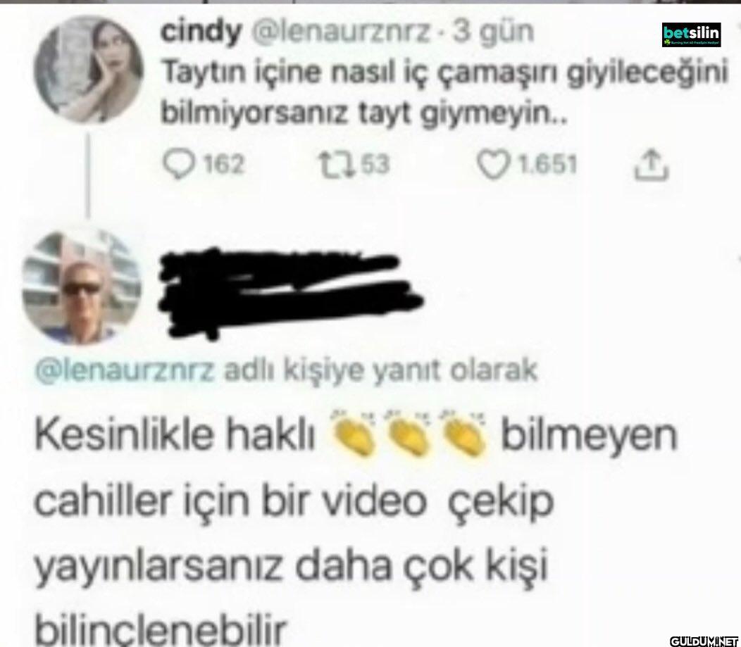 gün betsilin Taytın içine...