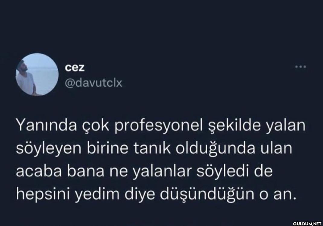 *** Yanında çok...