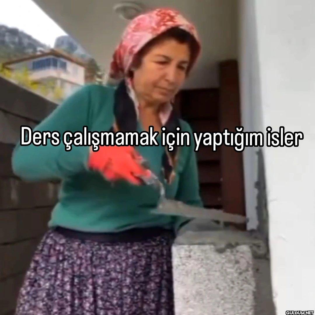 Ders çalışmamak için yaptığım işler