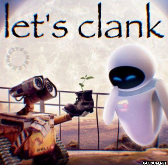 let's clank