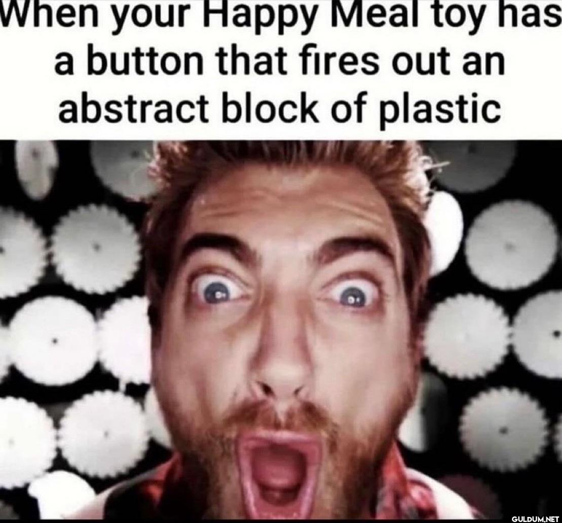 When your Happy Meal toy...