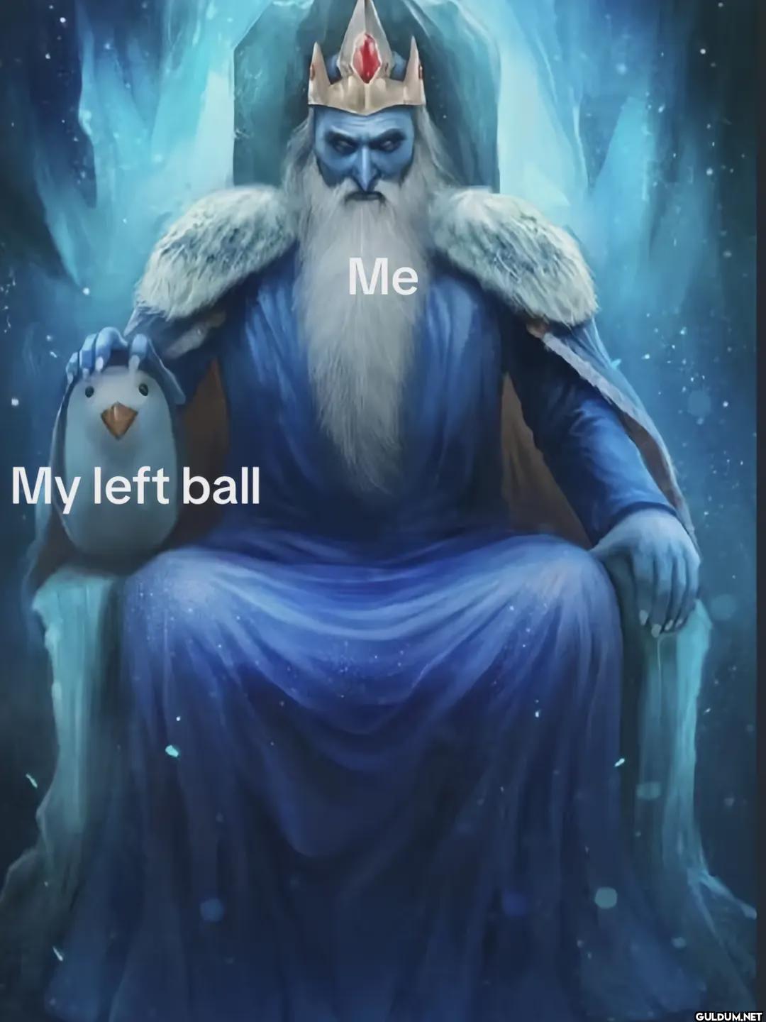My left ball Me