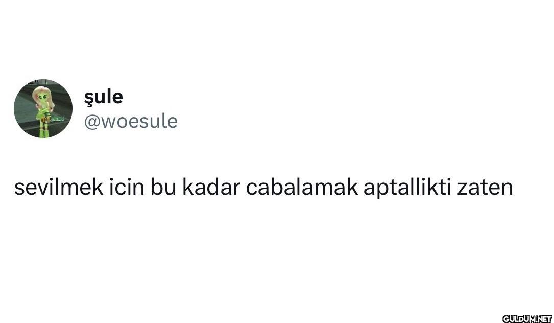 sevilmek icin bu kadar...