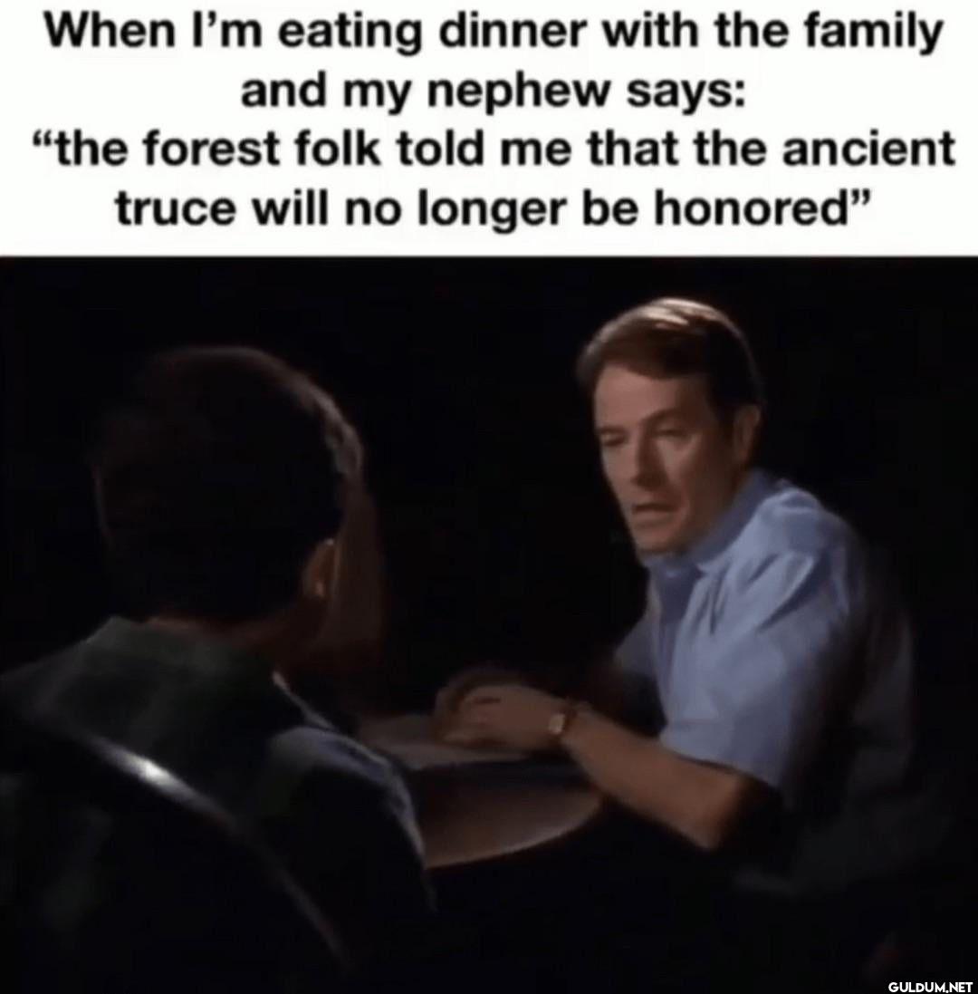 When I'm eating dinner...