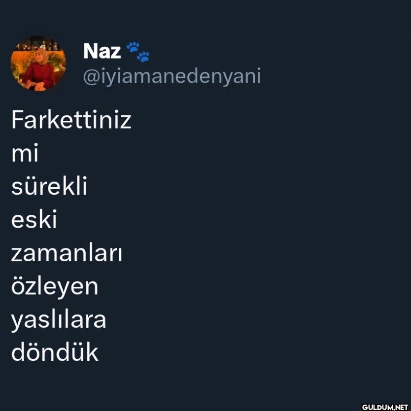 Farkettiniz mi sürekli...