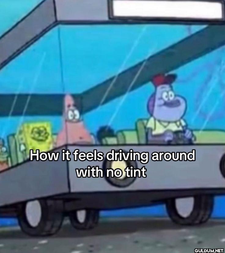 How it feels driving...
