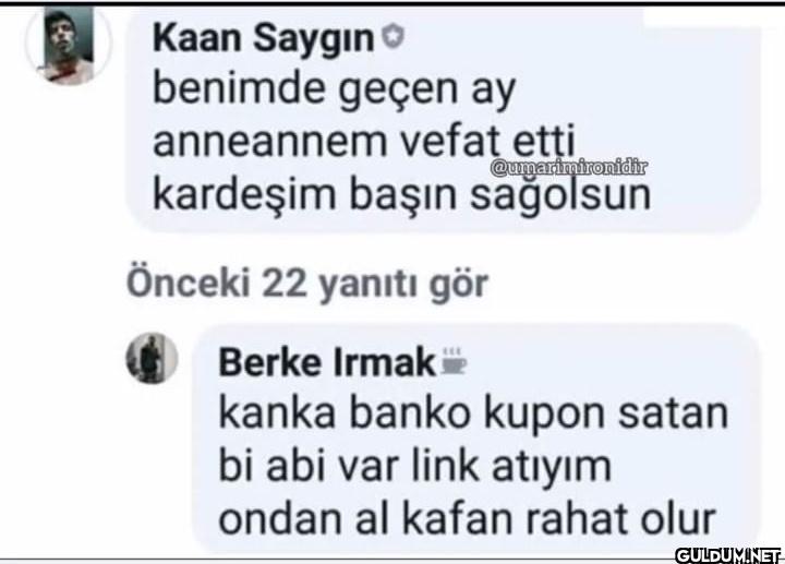 Kaan Saygın benimde geçen...