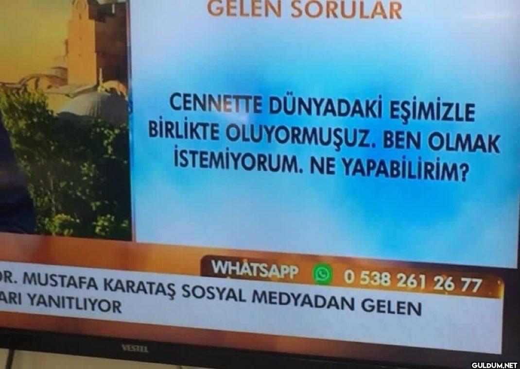 GELEN SORULAR CENNETTE...