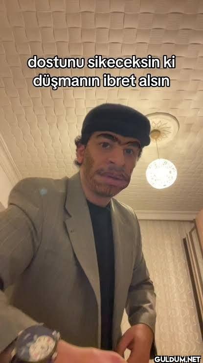 dostunu sikeceksin ki...