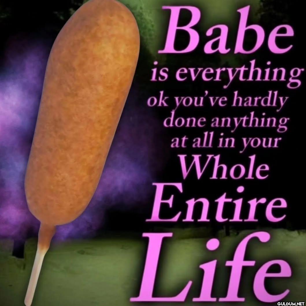 Babe is everything ok...