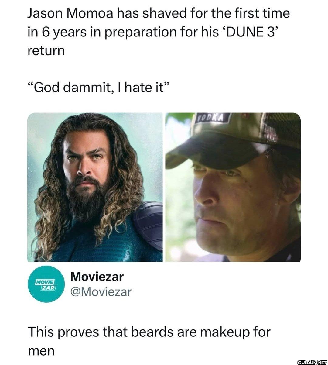 🤔    Jason Momoa has...