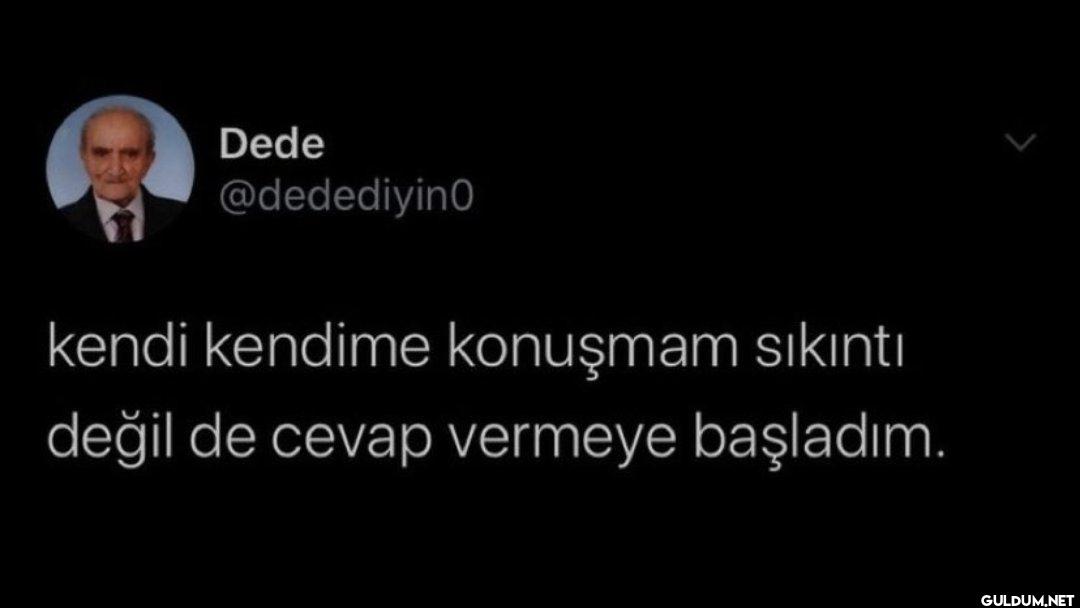 kendi kendime konuşmam...