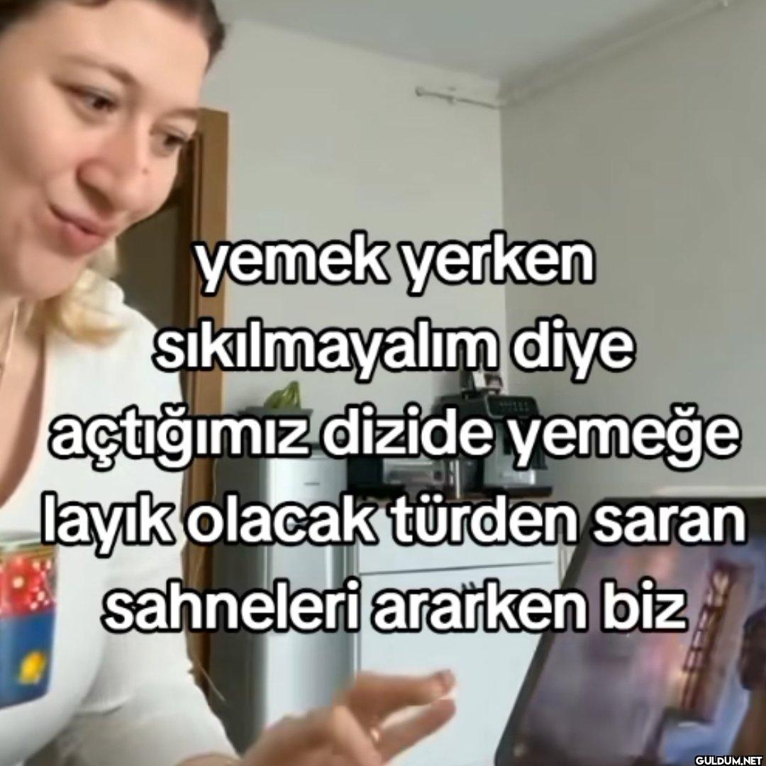 yemek yerken sıkılmayalım...