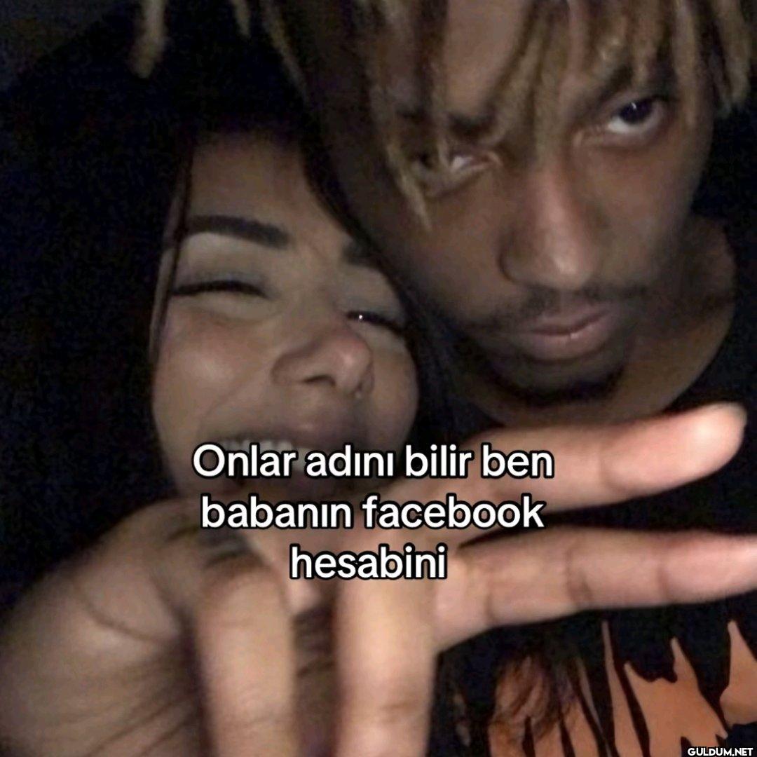 Onlar adını bilir ben...