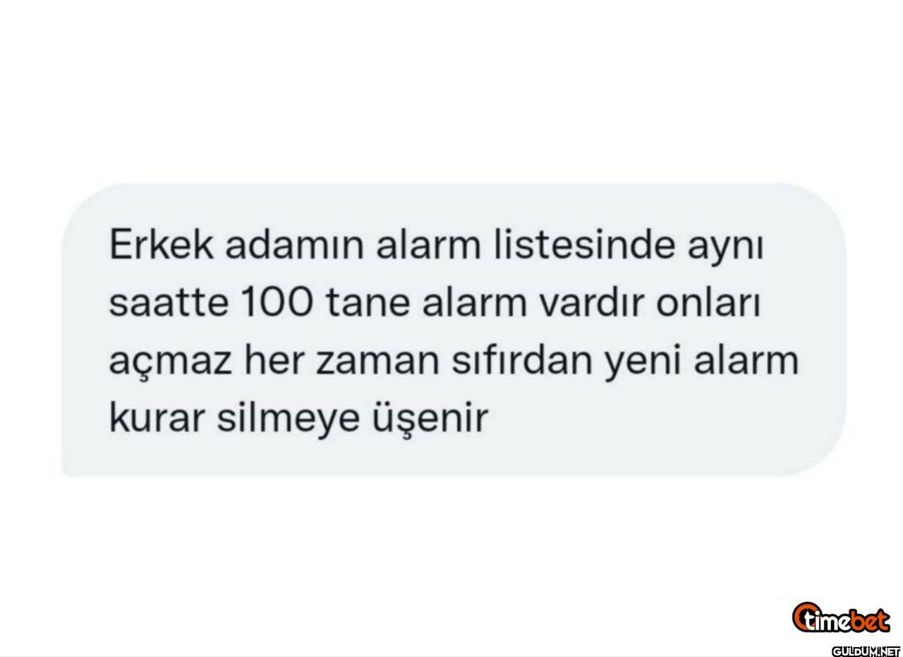 Erkek adamın alarm...