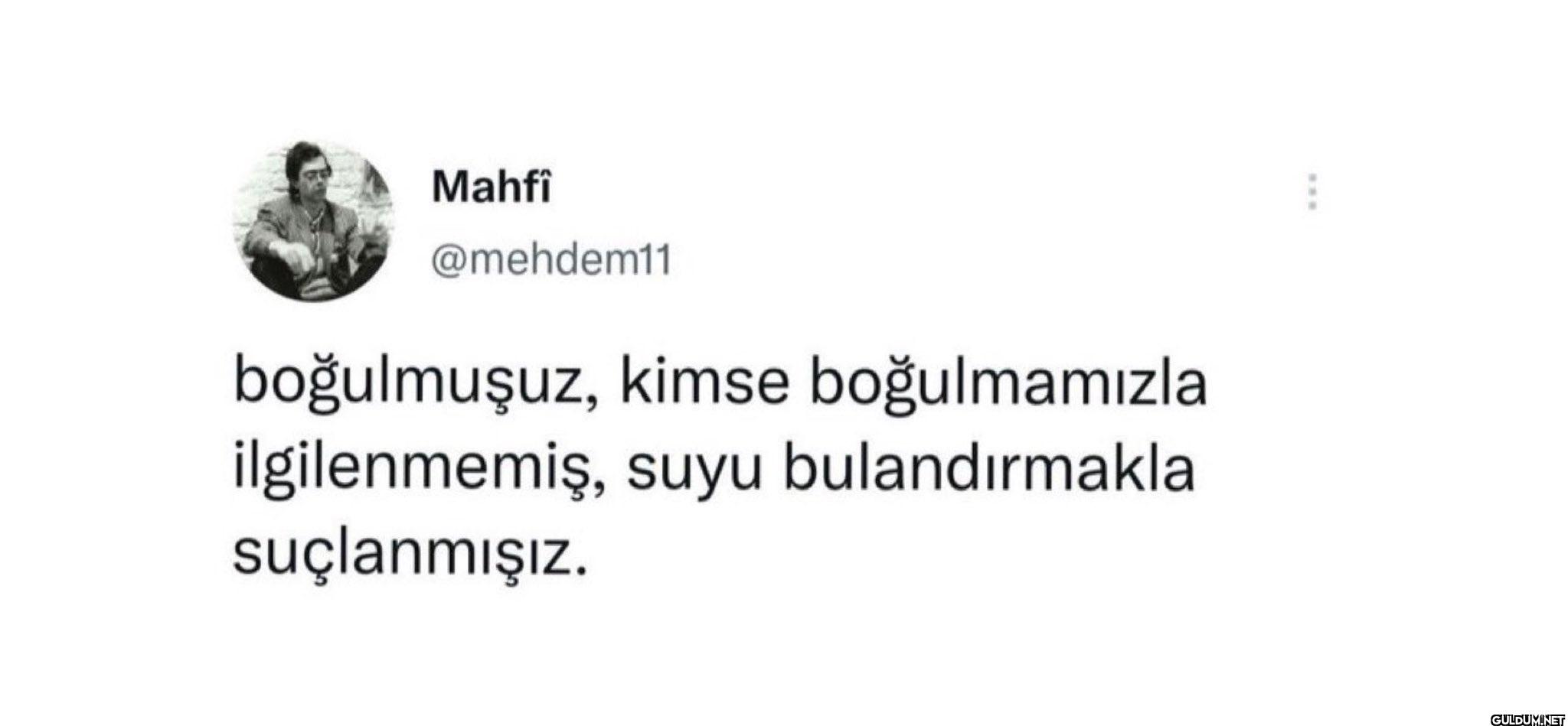 boğulmuşuz, kimse...
