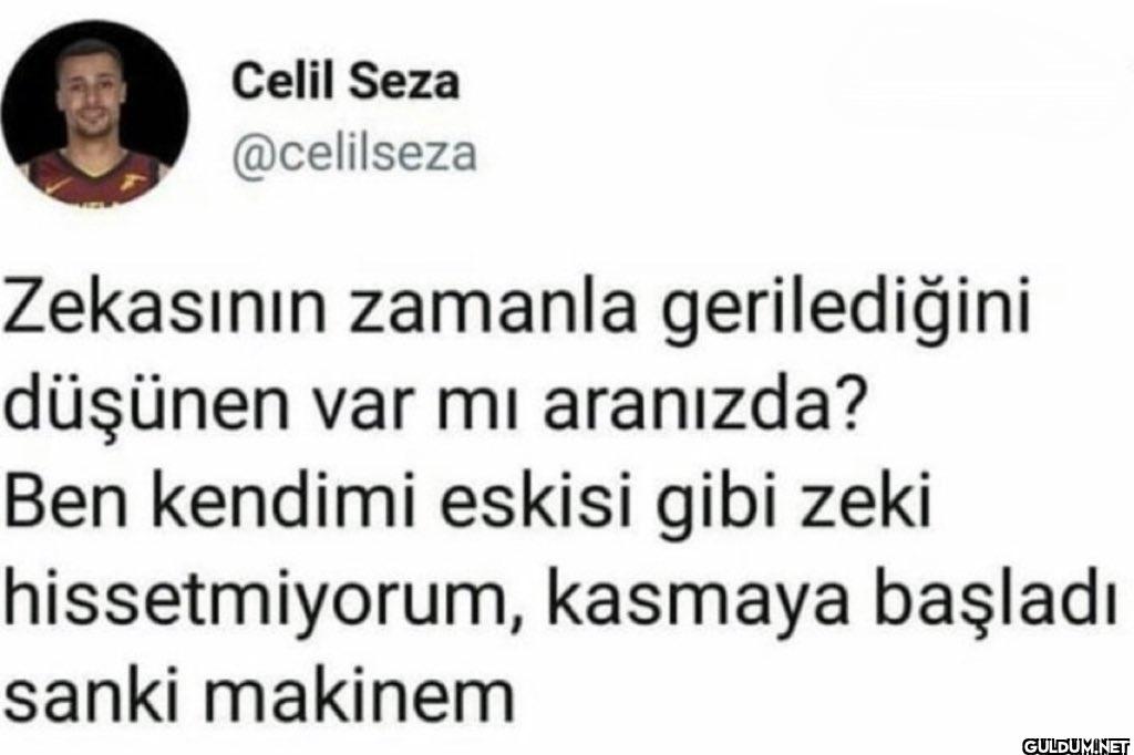 Zekasının zamanla...