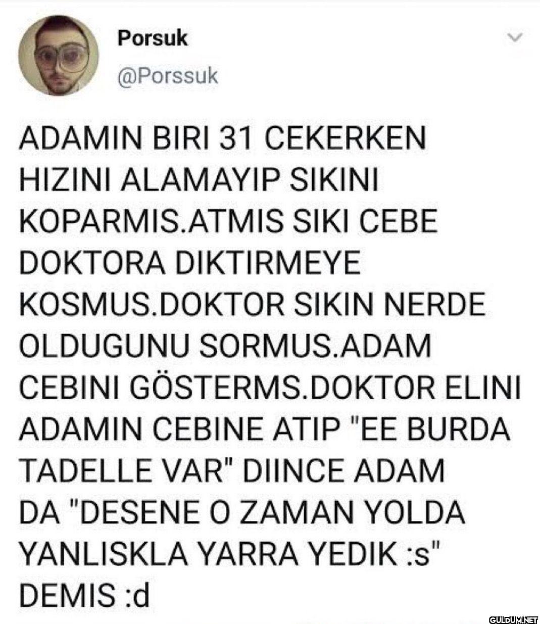 ADAMIN BIRI 31 CEKERKEN...