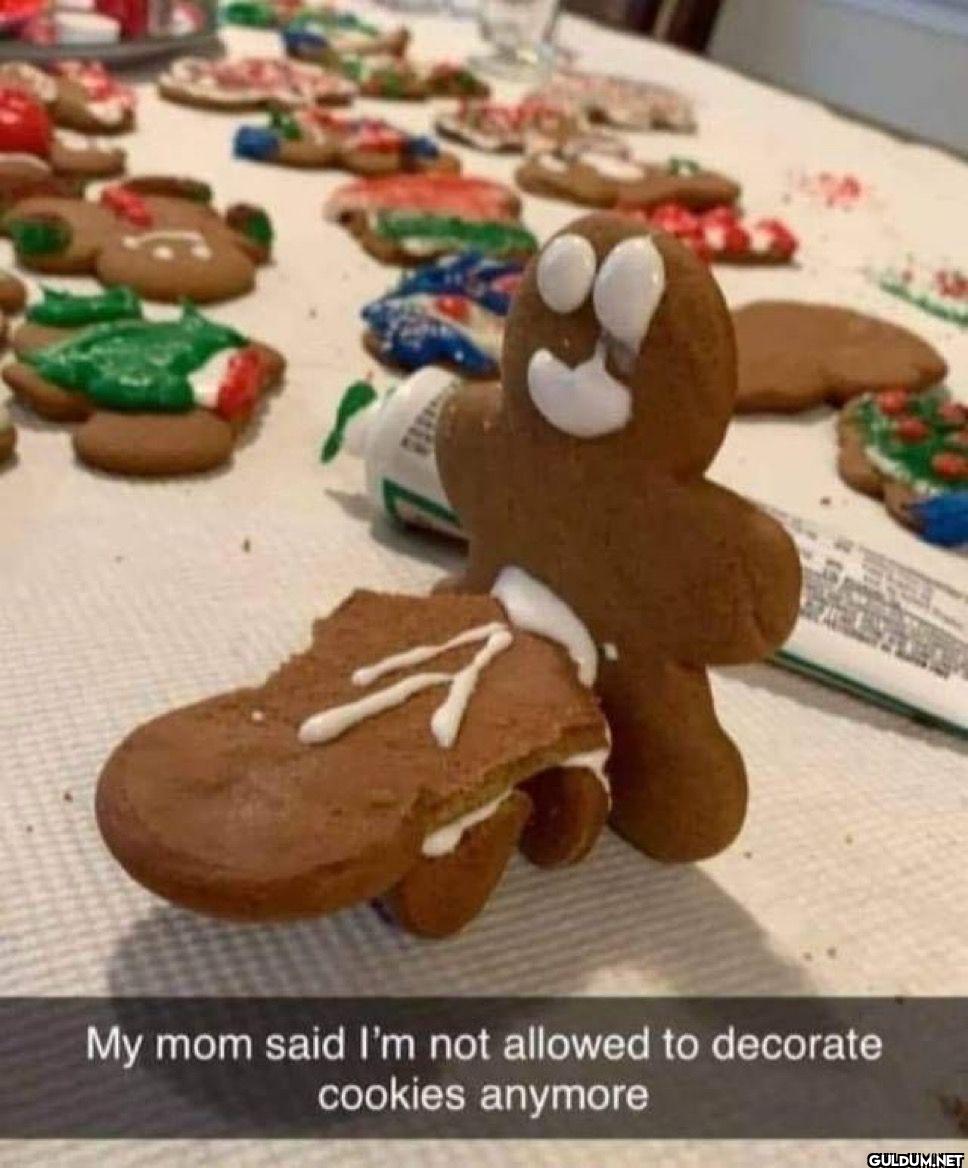 My mom said I'm not...