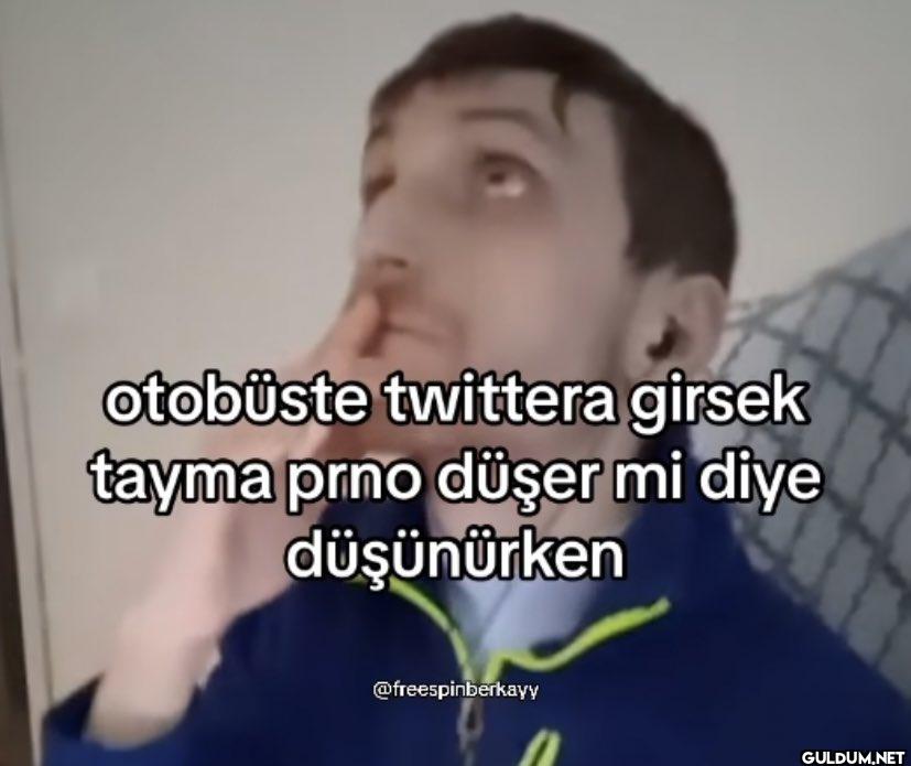 otobüste twittera girsek...