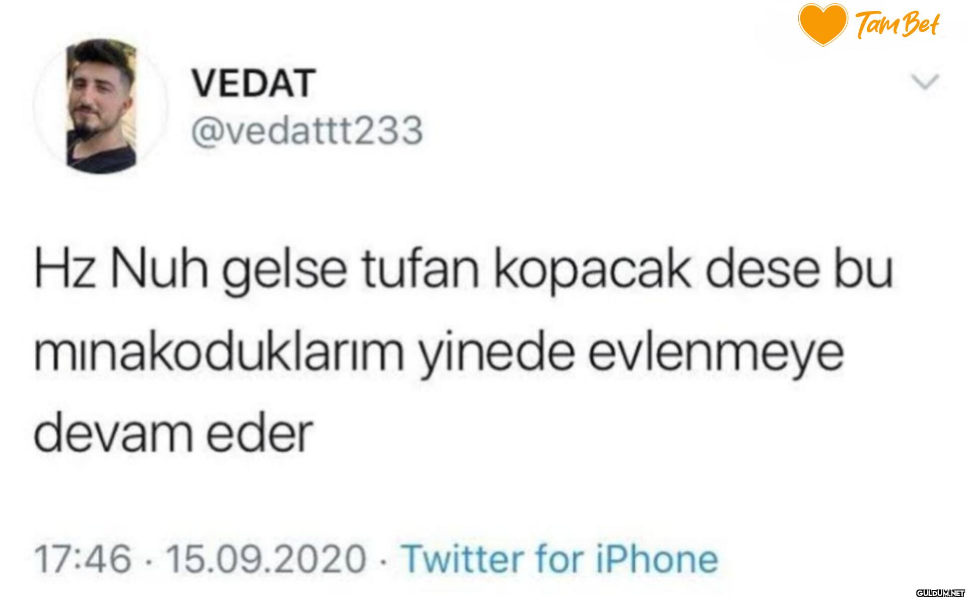 Tam Bet Hz Nuh gelse tufan...