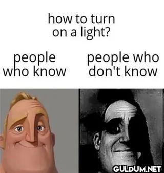 how to turn on a light?...