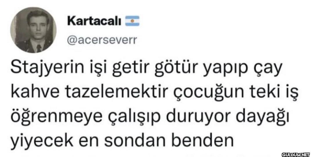 Stajyerin işi getir götür...