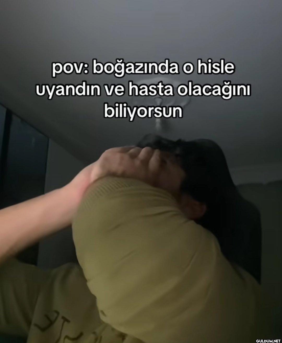 pov: boğazında o hisle...