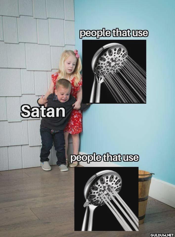 Satan people that use...