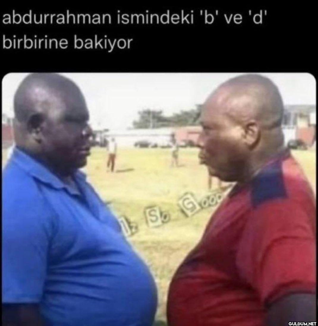 abdurrahman ismindeki 'b'...