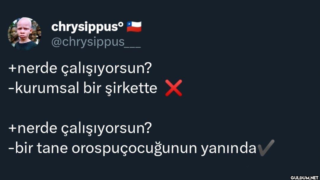 +nerde çalışıyorsun?...