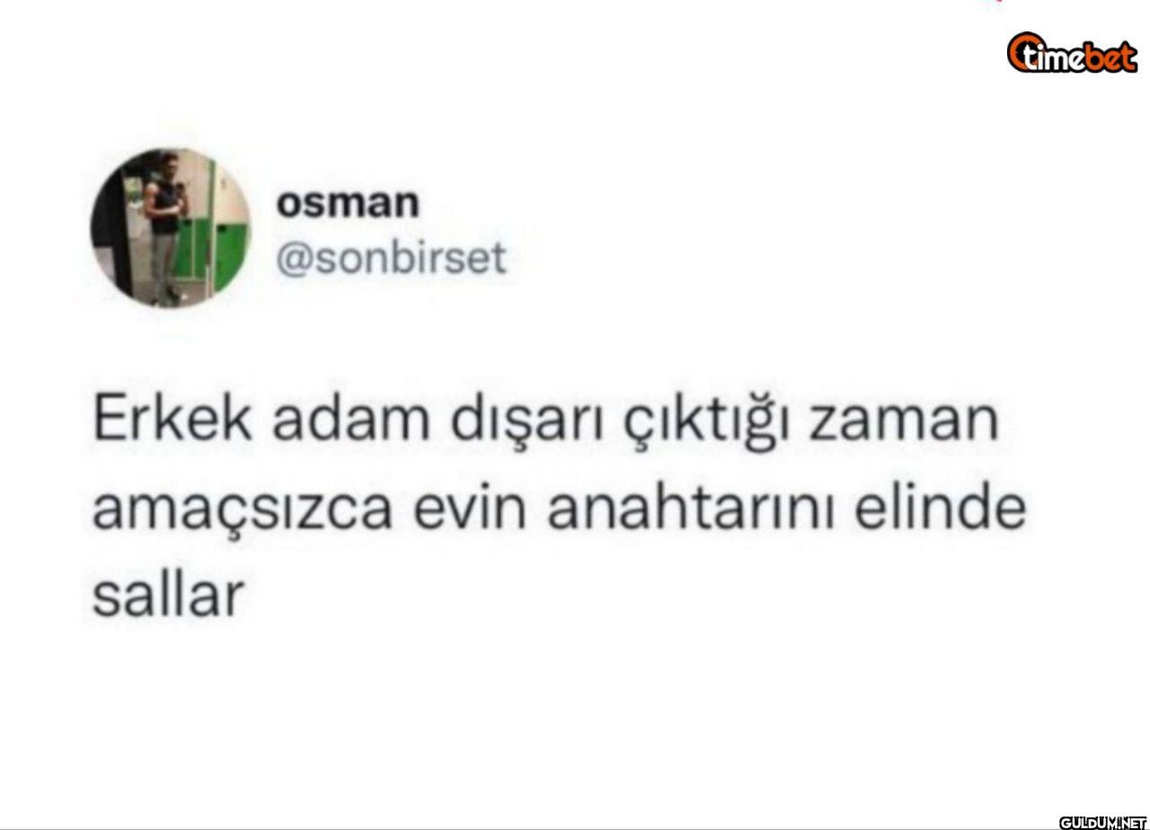 Erkek adam dışarı çıktığı...