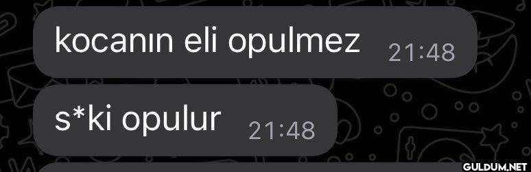 P kocanın eli opulmez...