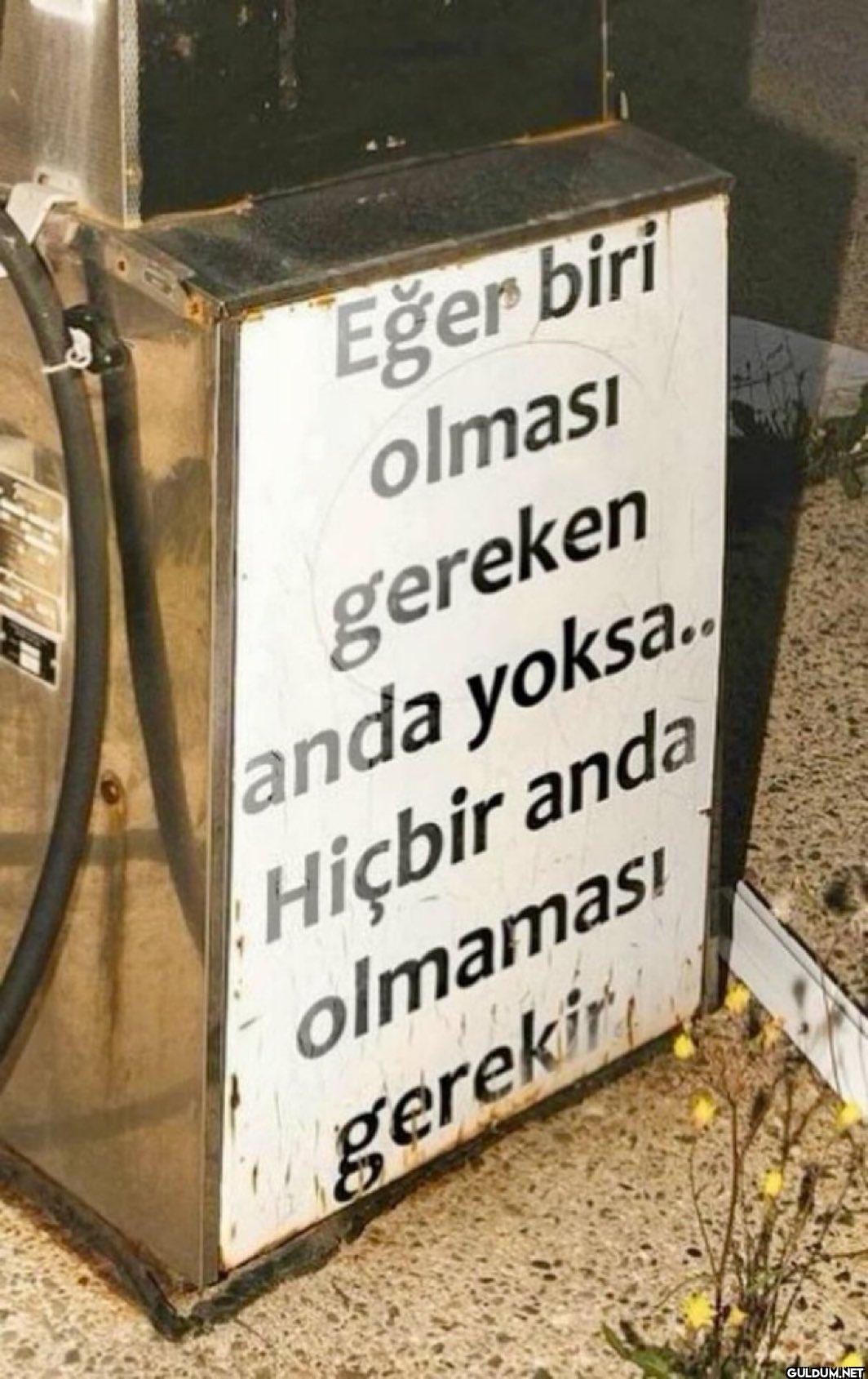 Eğer biri olması gereken...